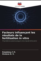 Hruleva N. V., Potekhina Y. P., Potekhina Y.P. - Facteurs influençant les résultats de la fertilisation in vitro