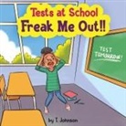 T. Johnson - Tests At School Freak Me Out!