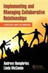 Andrew Humphries, Andrew Mccomie Humphries, Linda McComie, McComie Linda - Implementing and Managing Collaborative Relationships