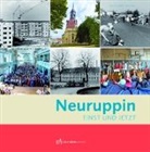 Bernd Oeljeschläger - NEURUPPIN - EINST UND JETZT