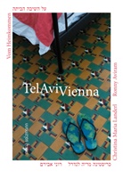 Ronny Aviram, Christina Maria Landerl - Telavivienna