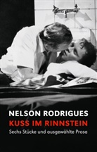 Nelson Rodrigues - Kuss im Rinnstein