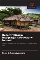Hajar G. Pramudyasmono - Decentralizacja i integracja narodowa w Indonezji