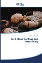 Okoro Godswill - Cord blood banking and embalming