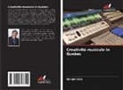 Gérald Côté - Creatività musicale in Quebec