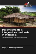 Hajar G. Pramudyasmono - Decentramento e integrazione nazionale in Indonesia