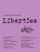 Ackerman Elliot, Anders Jaroslaw, Baskin Jonathan, Bruckner Pascal, Cole Henri, Deresiewicz William... - Liberties Journal of Culture and Politics