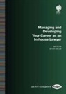 Simon McCall, Ian White - Managing and Developing Your Career as an In-house Lawyer