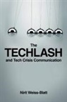 Nirit Weiss-Blatt, Nirit (USC Annenberg Weiss-Blatt - The Techlash and Tech Crisis Communication