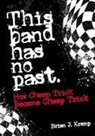 Brian . J. Kramp, Brian .J. Kramp, Brian J. Kramp - This Band Has No Past