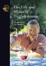 Hugh Johnson - The Life and Wines of Hugh Johnson