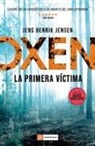 Jens Henrik Jensen - Oxen. La Primera Victima