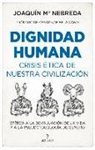 Joaquin Maria Nebreda Perez - Dignidad Humana