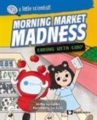 Zur'el Chong, Ellen Fong, Grellen - Morning Market Madness: Coding With Cody