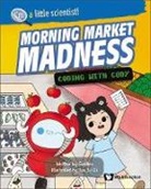 Zur'el Chong, Ellen Fong, Grellen - Morning Market Madness: Coding With Cody