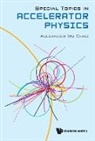 Alexander Wu Chao, Alexander Wu Chao, Chao Alexander Wu - Special Topics In Accelerator Physics