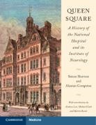 Alastair Compston, Compston Alastair, Simon Shorvon, Simon (Institute of Neurology Shorvon - Queen Square: A History of the National Hospital and Its Institute