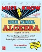 Laura Favata, Christopher Monahan, Monahan Christopher - Must Know High School Algebra, Second Edition