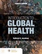 Kathryn H Jacobsen, Kathryn H. Jacobsen - Introduction to Global Health