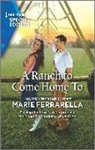 Marie Ferrarella - A Ranch to Come Home to