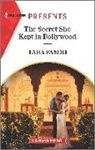 Tara Pammi - The Secret She Kept in Bollywood