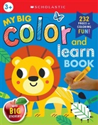 Scholastic - My Big Color & Learn Book: Scholastic Early Learners (Coloring Book)