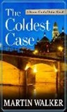 Martin Walker - The Coldest Case