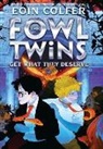 Eoin Colfer - The Fowl Twins Get What They Deserve: (A Fowl Twins Novel, Book 3)