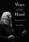 Bruce Jackson, Jackson Bruce - Ways of the Hand