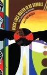 Boni Wozolek, Boni (EDT) Wozolek, Boni Wozolek - Black Lives Matter in Us Schools