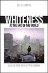 David Venditto - Whiteness At the End of the World