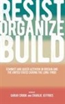 Sarah (EDT)/ Jeffries Crook, Sarah Crook, Charlie Jeffries - Resist, Organize, Build