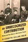 Elizabeth Gillan Muir - An Unrecognized Contribution