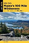 Greg Westrich, Westrich Greg - Hiking Maine''s 100 Mile Wilderness