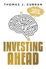 Thomas J. Curran, Thomas J. Curran - Investing Ahead
