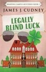 James J. Cudney - Legally Blind Luck