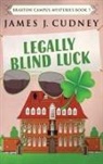 James J. Cudney - Legally Blind Luck