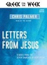 Chris Palmer - Letters from Jesus: Studies from the Seven Churches of Revelation (Audio book)