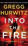 Gregg Hurwitz, Scott Brick - Into the Fire: An Orphan X Novel (Hörbuch)