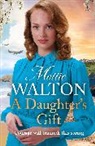 Mollie Walton - A Daughter's Gift