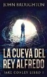 John Broughton - La Cueva Del Rey Alfredo