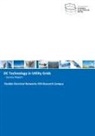 Marco Cupelli, Mohsen Ferdowsi, Matthias Heidemann, Bärbel Keysselitz, Robert Möller, Sedigheh Rabiee... - DC Technology in Utility Grids