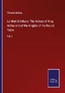 Thomas Malory - La Mort d'Arthure: The History of King Arthur and of the Knights of the Round Table