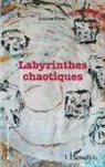Louise Fines - Labyrinthes chaotiques