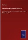 Max Müller - Lectures on the Science of Language