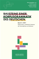 Ekkehard Felder, Marek Konopka, Angelika Wöllstein - Determination, syntaktische Funktionen der Nominalphrase und Attribution