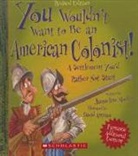 Jacqueline Morley, David Antram, David Salariya - You Wouldn't Want to Be an American Colonist] a Settlement You'd Rather Not Start