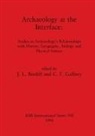 J. L. Bintliff, C. F. Gaffney - Archaeology at the Interface
