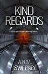 A. N. M. Sweeney - Kind Regards