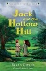 Jessica W. Cooper, Bryan Givens - Jack and the Hollow Hill
